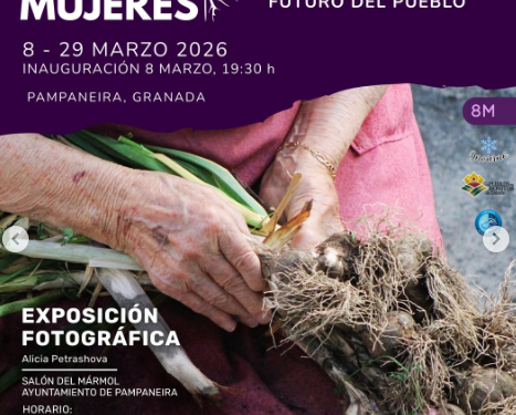 Pampaneira celebra el papel de las mujeres en su exposición fotográfica «Tierra de Mujeres»